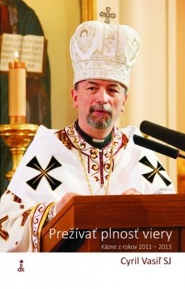 Kniha Prežívať plnosť viery