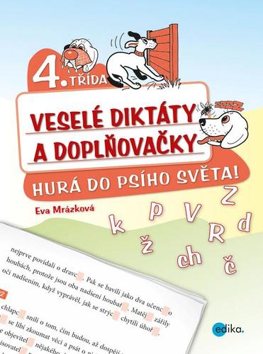 Veselé diktáty a doplňovačky - Hurá do psího světa 4. třída