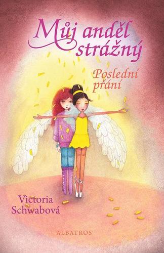 Kniha Můj anděl strážný - Poslední přání - Victoria Schwabová