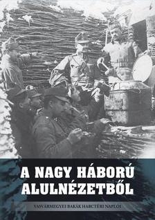 Kniha A Nagy Háború alulnézetből - Kolektív autorov