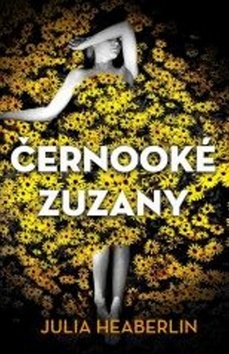 Kniha Černooké Zuzany - Julia Heaberlin