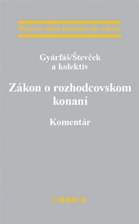 Zákon o rozhodcovskom konaní - Komentár - František Gyarfáš