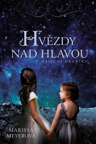 Kniha Hvězdy nad hlavou - Marissa Meyer