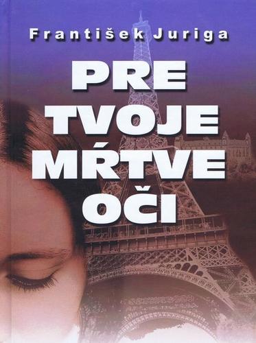 Kniha Pre tvoje mŕtve oči
