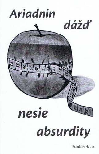 Kniha Ariadnin dážď nesie absurdity