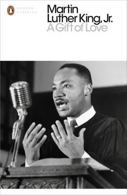 A Gift of Love - Martin Luther King jr.