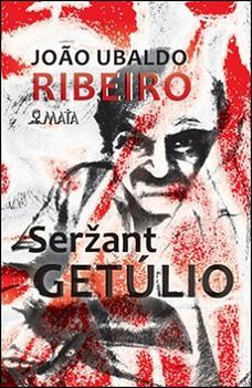 Kniha Seržant Getúlio - Joao Ubaldo Ribeiro