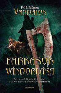 Farkasok vándorlása - Vandálok 2.