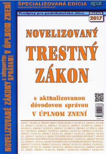 Novelizovaný Trestný zákon s aktualizovanou dôvodovou správou v úplnom znení 1/2017