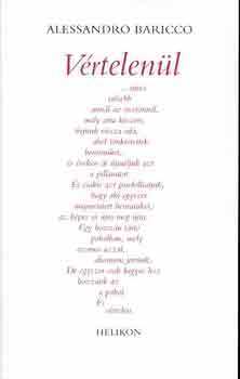 Vértelenül - Alessandro Baricco kúpite na Panta Rhei