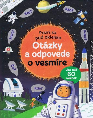 Otázky a odpovede o vesmíre - Pozri sa pod okienko