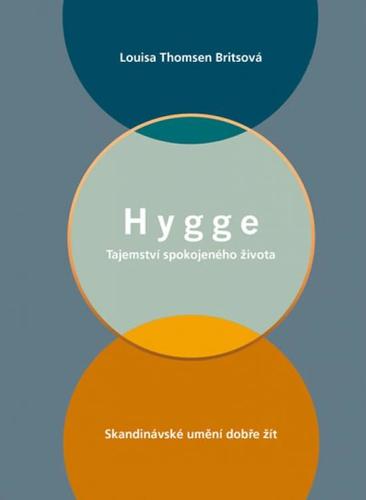 Hygge - Tajemství spokojeného života