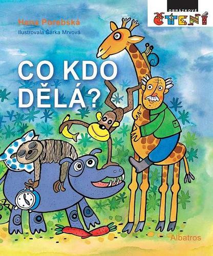 Kniha Co kdo dělá? - Hana Porebská