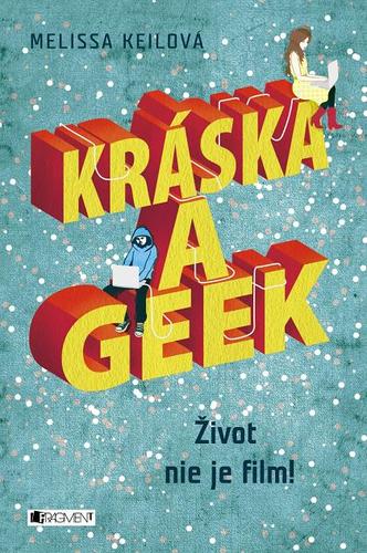 Kniha Kráska a geek - Melissa Keilová