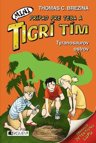 Tigrí tím – Tyranosaurov ostrov
