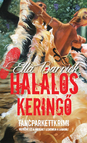Halálos keringő - Táncparkettkrimi 2.