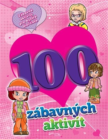 Kniha 100 zábavných aktivít - dievčatá