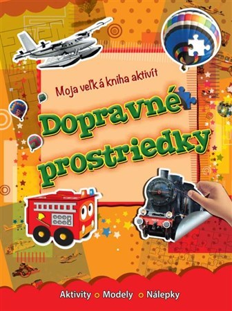Kniha Moja veľká kniha aktivít - Dopravné prostriedky