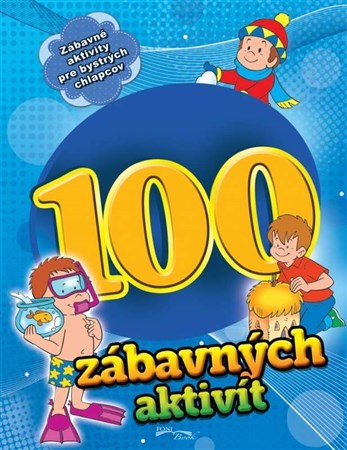 100 zábavných aktivít - chlapci