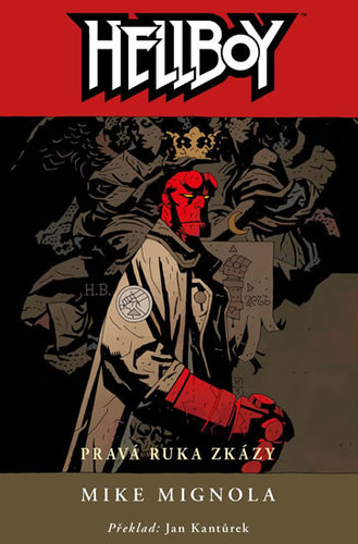 Hellboy 4 - Pravá ruka zkázy - 2.vydání - Mike Mignola