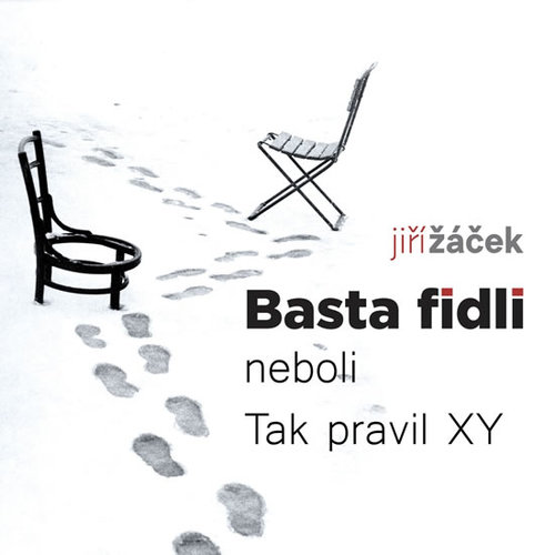 Basta fidli neboli Tak pravil XY - Jiří Žáček