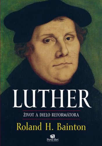 Kniha Luther – život a dielo reformátora