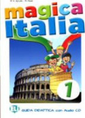 Magica Italia - Guida Per L'Insegnante + CD Audio 1