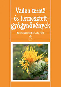 Vadon termő és termesztett gyógynövények