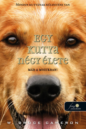 Egy kutya négy élete - kemény kötés