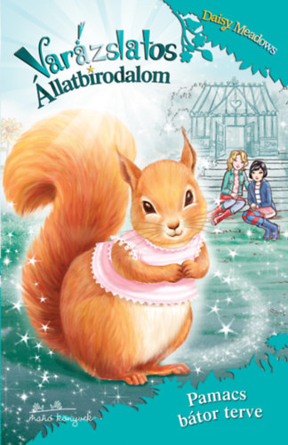 Varázslatos állatbirodalom 5. - Pamacs bátor terve