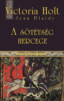 A sötétség hercege - Plantagenet saga 4. - Plantagenet Saga 4