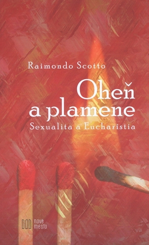 Oheň a plamene - Raimondo Scotto