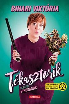 Tékasztorik és egyéb vikuságok