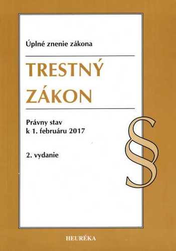 Trestný zákon. Úzz, 2. vyd., 2017