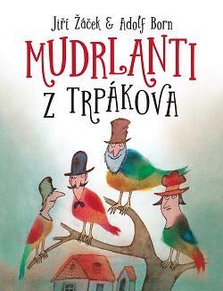 Mudrlanti z Trpákova