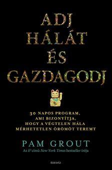 Adj hálát és gazdagodj