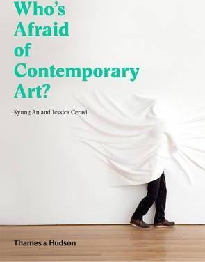 Who's Afraid of Contemporary Art