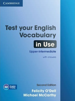 Test Your English Vocabulary in Use 3 Upper-intermediate 2nd Edition