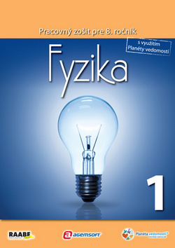 Fyzika Pracovný zošit pre 8. ročník 1