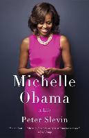 Michelle Obama - A Life