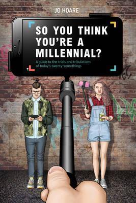 So You Think You're a Millennial
