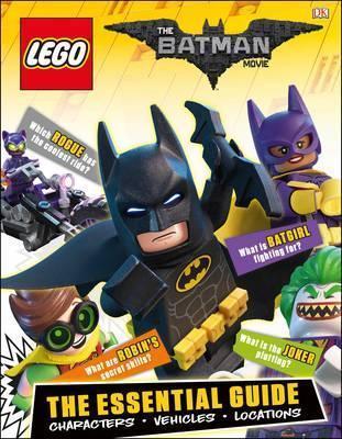 The LEGO Batman Movie Essential Guide