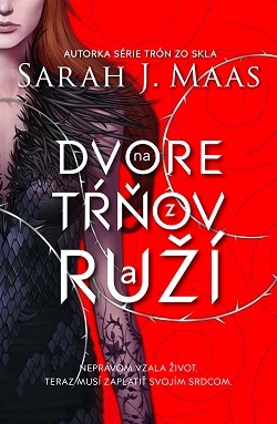 Na dvore z tŕňov a ruží (Na dvore z tŕňov a ruží 1) - Sarah J. Maasová,Miriam Fulmeková