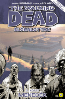 The Walking Dead - Élőhalottak 3 - Menedék