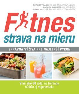Fitnes strava na mieru - Rowena Visagie,Shelly Meltzer,Karlien Duvenage,Miriam Ghaniová