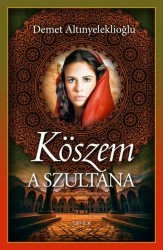 Köszem - a szultána I.