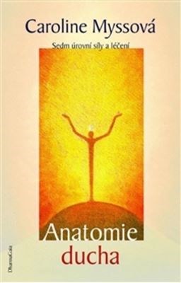 Anatomie ducha - Caroline Myss