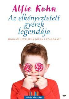 Az elkényeztetett gyerek legendája