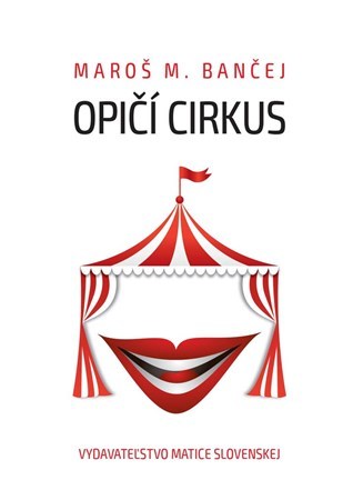 Opičí cirkus - Maroš M. Bančej