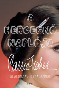 A hercegnő naplója - Találkozás önmagammal - Carrie Fisher